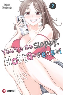 You're So Sloppy, Hotta-sensei, Vol. 2 by Mao Nakada