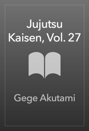 Jujutsu Kaisen, Vol. 27 - Gege Akutami