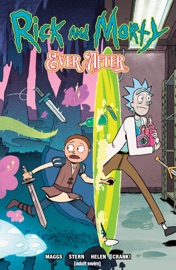 Rick and Morty Ever After Vol. 1 - Sam Maggs