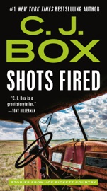 Shots Fired - C. J. Box