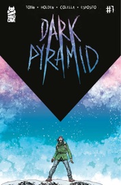 Dark Pyramid #1 - Paul Tobin, PJ Holden, Sara Colella & Taylor Esposito