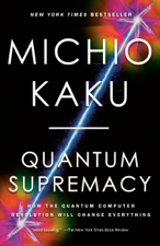 Quantum Supremacy - Michio Kaku Cover Art