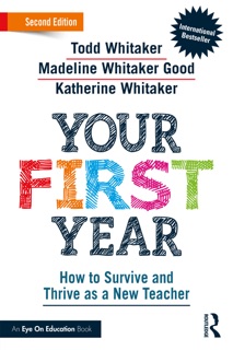 Your First Year by Todd Whitaker, Madeline Whitaker Good & Katherine Whitaker