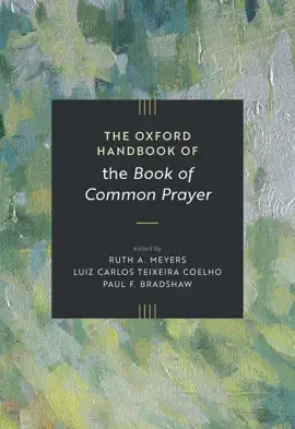 Read: The Oxford Handbook of the Book of Book Common Prayer
