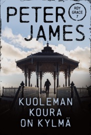 Kuoleman koura on kylmä - Peter James & Maikki Soro