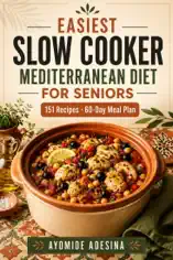 Easiest Slow Cooker Mediterranean Diet for Seniors