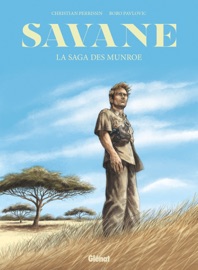 Savane, La Saga des Munroe - Christian Perrissin & Boro Pavlovic