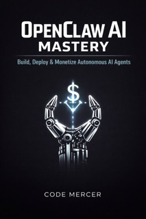 OPENCLAW AI MASTERY by CODE MERCER