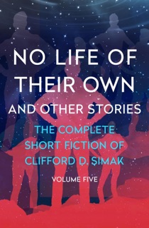 No Life of Their Own by Clifford D. Simak