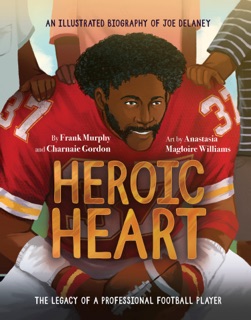 Heroic Heart by Frank Murphy & Charnaie Gordon