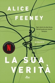 La sua verità - Alice Feeney