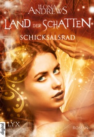 Land der Schatten - Schicksalsrad - Ilona Andrews & Ralf Schmitz