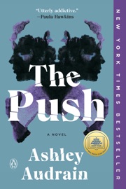 The Push: A GMA Book Club Pick - Ashley Audrain