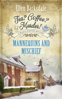 Tea? Coffee? Murder! - Mannequins and Mischief by Ellen Barksdale