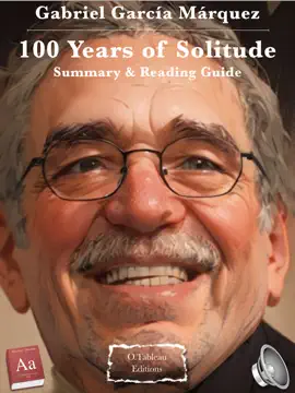 Gabriel García Márquez - 100 Years of Solitude - Summary & Reading Guide