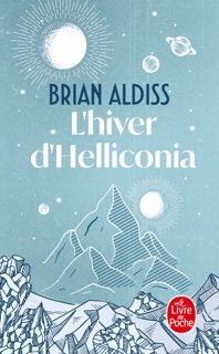 L'Hiver d'Helliconia (Cycle d'Helliconia, Tome 3) by Brian Aldiss