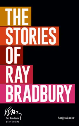 Read: Book The Stories of Ray Bradbury