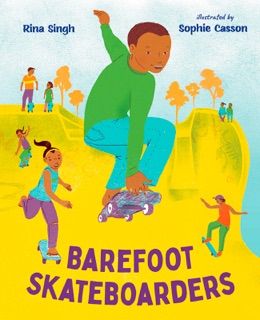 Barefoot Skateboarders by Rina Singh