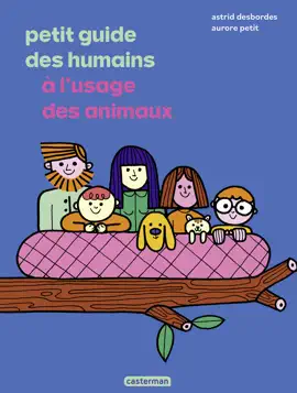 Read: Petit guide des humains à l'usage des animaux Book