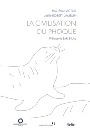 La Civilisation du phoque - Enki Bilal, Joëlle Robert-Lamblin & Paul-Emile Victor