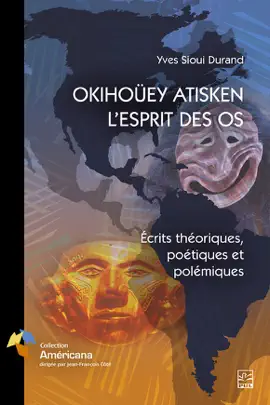 OKIHOÜEY ATISKEN - L’ESPRIT DES OS