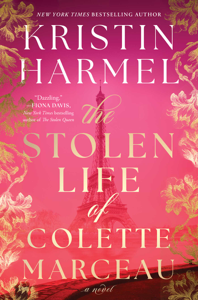 The Stolen Life of Colette Marceau - Kristin Harmel Cover Art