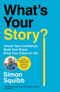 What's Your Story? by Simon Squibb