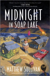 Midnight in Soap Lake by Matthew Sullivan