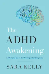 The ADHD Awakening