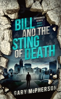 Bill and the Sting of Death by Gary McPherson