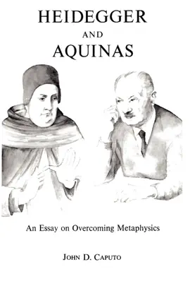 Read: Heidegger and Aquinas Book