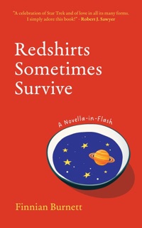 Redshirts Sometimes Survive by Finnian Burnett