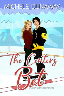 The Center's Bet by Michele Dunaway