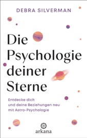Die Psychologie deiner Sterne - Debra Silverman