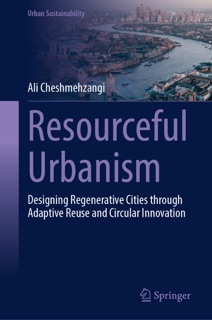 Resourceful Urbanism by Ali Cheshmehzangi