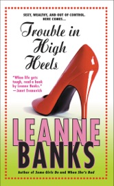 Trouble in High Heels - Leanne Banks