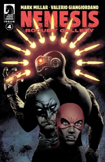 Nemesis: Rogues’ Gallery #4 by Mark Millar, Valerio Giangiordano & Lee Loughridge