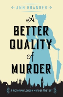 A Better Quality of Murder by Ann Granger