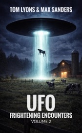 UFO Frightening Encounters: Volume 2