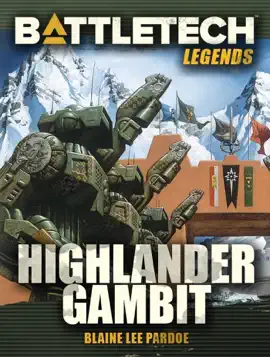 Read: BattleTech Legends: Highlander Gambit Book