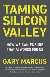 Taming Silicon Valley - Gary F. Marcus