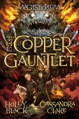 Read: The Copper Gauntlet (Magisterium #2) Book