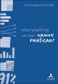 Storytelling com dados - Cole Nussbaumer Knaflic