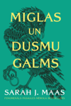 Miglas un dusmu galms