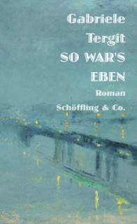 So war's eben by Gabriele Tergit & Nicole Henneberg