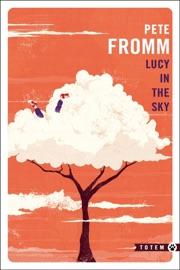 Lucy in the sky - Pete Fromm & Laurent Bury