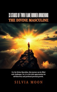 13 Stages of Twin Flame Runner Awakening by Silvia Moon