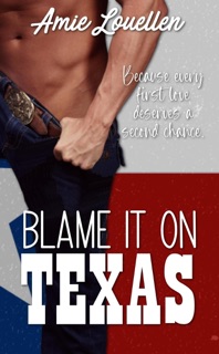 Blame It On Texas by Amy Lillard
