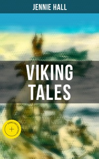 Viking Tales by Jennie Hall & Musaicum Press