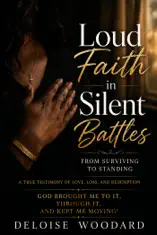 Loud Faith in Silent Battles